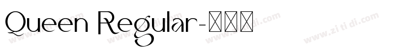 Queen Regular字体转换 Queen Regular字体转换
